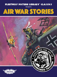 Fleetway Picture Library Classics: AIR WAR STORIES featuring the art of Ferdinando Tacconi (Limited Edition)